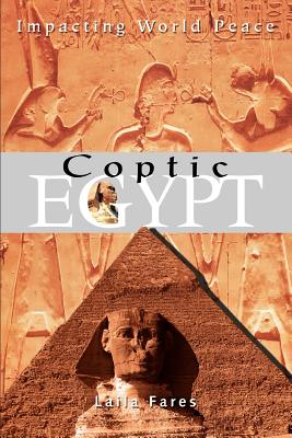 Coptic Egypt: Impacting World Peace