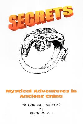 Secrets: Mystical Adventures in Ancient China