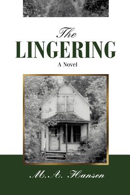 THE LINGERING