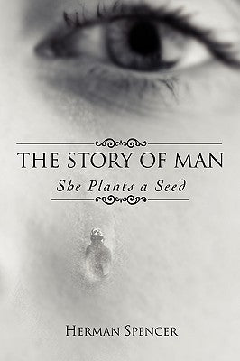 The Story of Man: She Plants a Seed