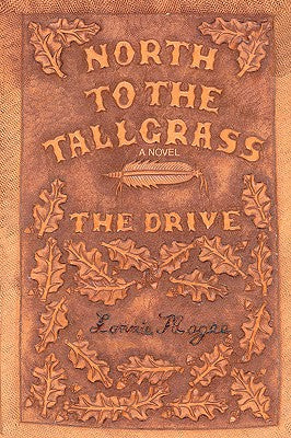 The Drive: North to the Tallgrass Series, Book 1