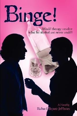 Binge!: Would therapy resolve what his alcohol use never could?