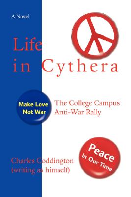 Life in Cythera: The College Campus Anti-War Rally