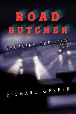 Road Butcher: Crossing The Line