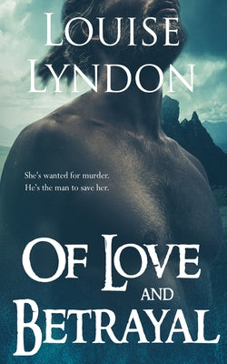 Of Love and Betrayal (Warriors in Love)