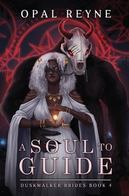 A Soul to Guide: Duskwalker Brides: Book Four