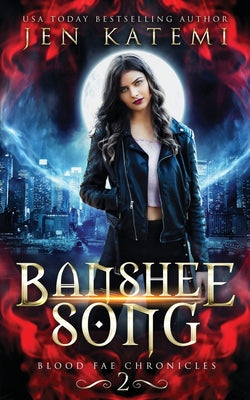 Banshee Song: A Steamy Paranormal Romance (Blood Fae Chronicles)