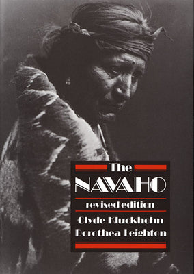 The Navaho: Revised Edition (Harvard Paperbacks)