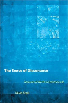 The Sense of Dissonance: Accounts of Worth in Economic Life