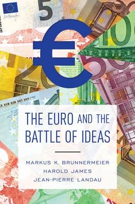 The Euro and the Battle of Ideas