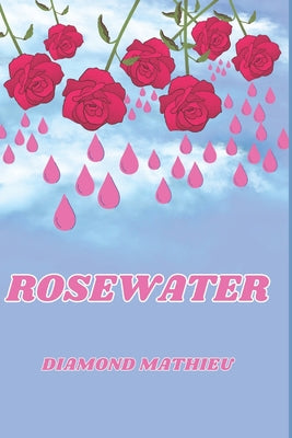 Rosewater (The Wormwood Trilogy, 1)