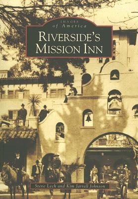 Riverside's Mission Inn (Images of America)