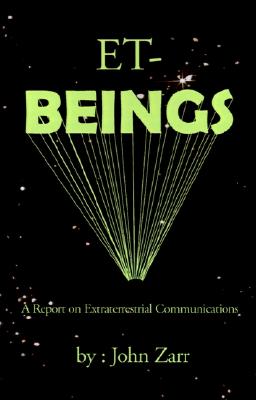 ET-Beings: A Report on Extraterrestrial Communications