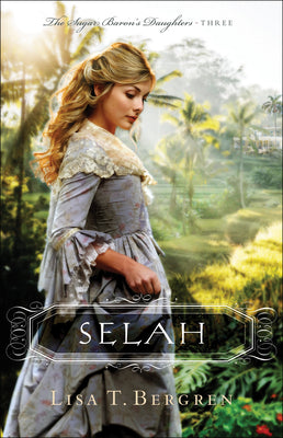 Selah (The Sugar Baron's Daughters)