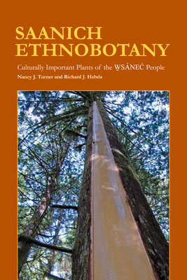 Saanich Ethnobotany: Culturally Important Plants of the Wsnec People