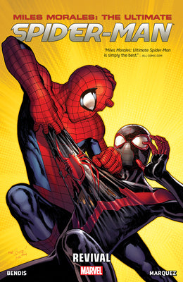 MILES MORALES: ULTIMATE SPIDER-MAN VOL. 1 - REVIVAL (Miles Morales: The Ultimate Spider-Man)