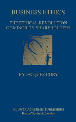 Business Ethics: The Ethical Revolution of Minority Shareholders