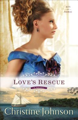 Love's Rescue: A Novel