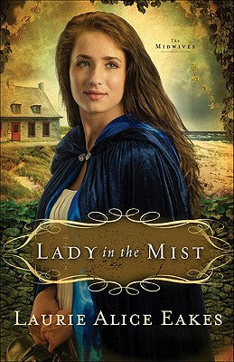 Lady in the Mist: A Novel (The Midwives)