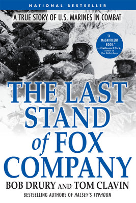 The Last Stand of Fox Company: A True Story of U.S. Marines in Combat