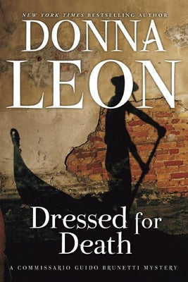 Dressed for Death: A Commissario Guido Brunetti Mystery (The Commissario Guido Brunetti Mysteries, 3)