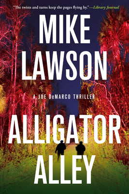 Alligator Alley: A Joe DeMarco Thriller