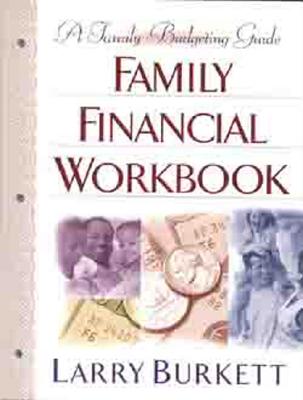 Family Financial Workbook: A Family Budgeting Guide