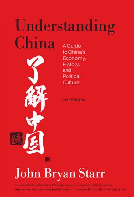 Understanding China: A Guide to China's Economy, History, and Political Culture