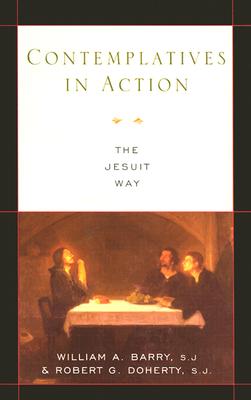 Contemplatives in Action: The Jesuit Way