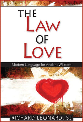 The Law of Love: Modern Language for Ancient Wisdom