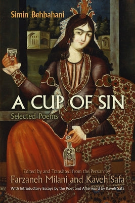 A Cup of Sin: Selected Poems (Middle East Literature In Translation)