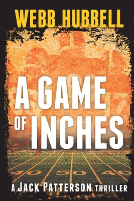 A Game of Inches: A Jack Patterson Thriller (3)