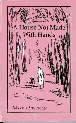 A House Not Made With Hands