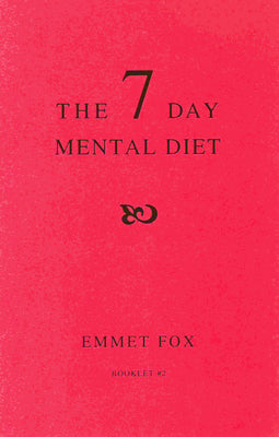 THE SEVEN DAY MENTAL DIET (02): How to Change Your Life in a Week