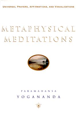 Metaphysical Meditations (Self-Realization Fellowship)