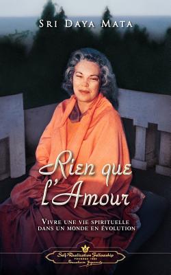 Rien que l'Amour (Only Love - French) (French Edition)