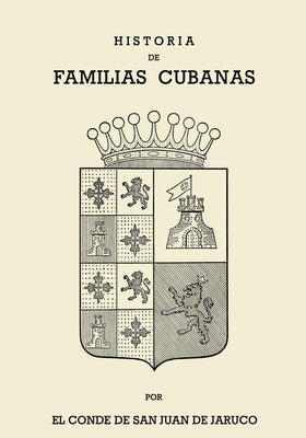 Historia de Familias Cubanas VIII (Spanish Edition)