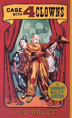 Case with 4 Clowns: A Sergeant Beef Mystery (Sergeant Beef Series)