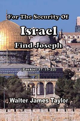 For The Security Of Israel Find Joseph