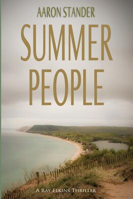 Summer People (Sheriff Ray Elkins Thriller)