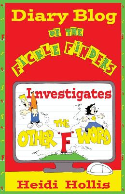 Diary Blog of the Fickle Finders: Investigates-The Other F Word