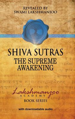 Shiva Sutras: The Supreme Awakening