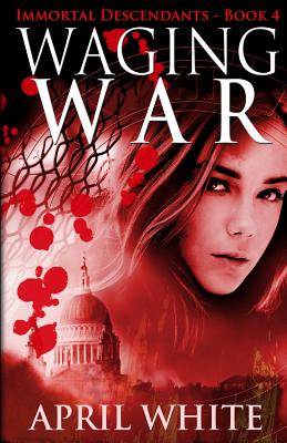 Waging War (The Immortal Descendants)