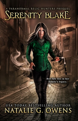 Serenity Blake: A Paranormal Relic Hunters Prequel