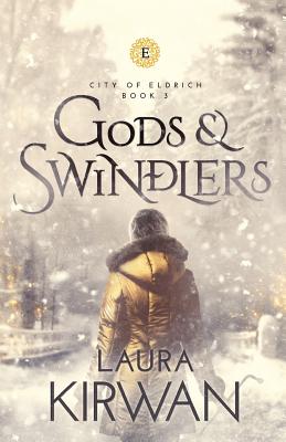 Gods and Swindlers (City of Eldrich)