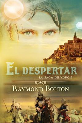 El despertar: La Saga de Ydron (Spanish Edition)