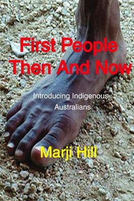 First People Then and Now: Introducing Indigenous Australians