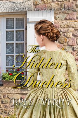 The Hidden Duchess (Revolution and Regency)