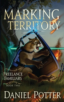 Marking Territory (Freelance Familiars)