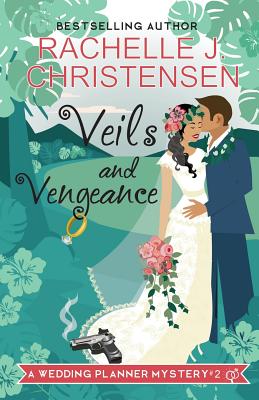 Veils and Vengeance (Wedding Planner Mysteries)